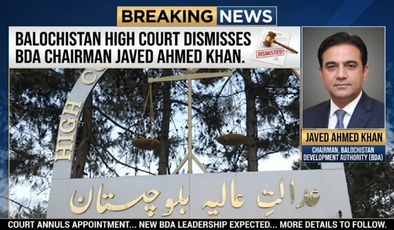 بلوچستان ہائی کورٹ نے چیئرمین بی ڈی اے جاوید احمد خان برطر ف کردیا