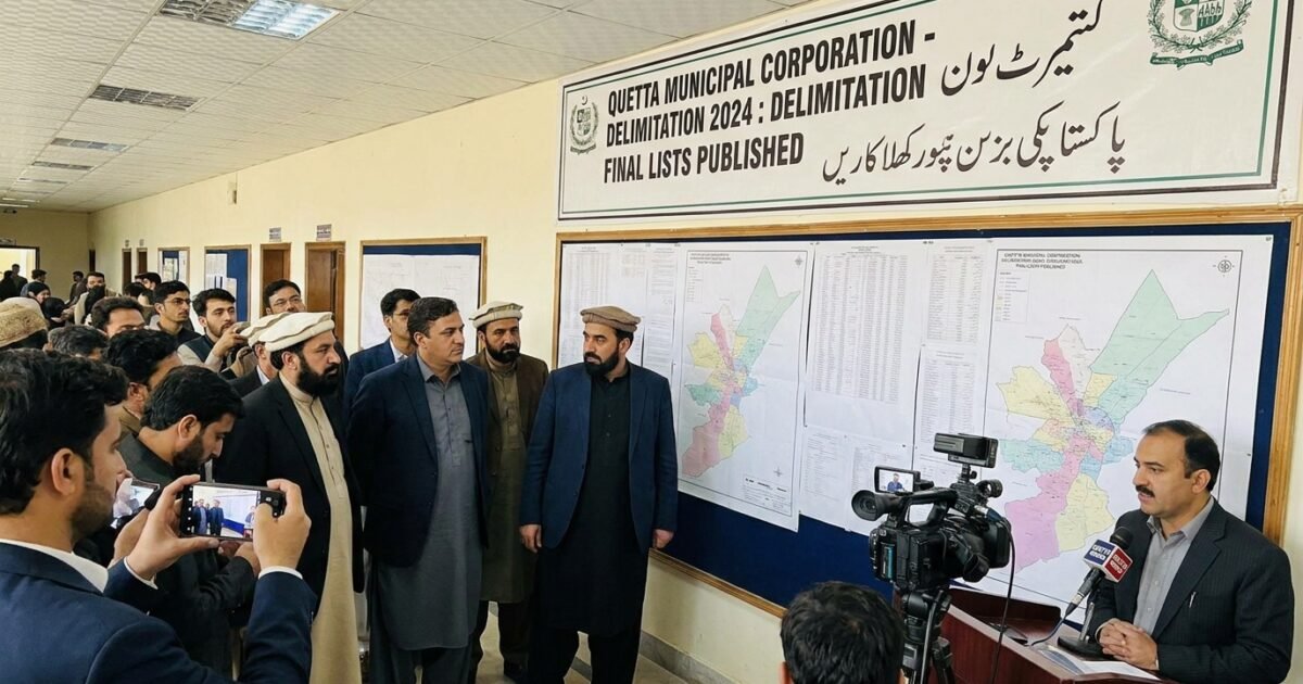 کوئٹہ،بلدیاتی انتخابات کے لیے حلقہ بندیوں کا عمل مکمل، حتمی فہرستیں باقاعدہ شائع کر دی گئیں