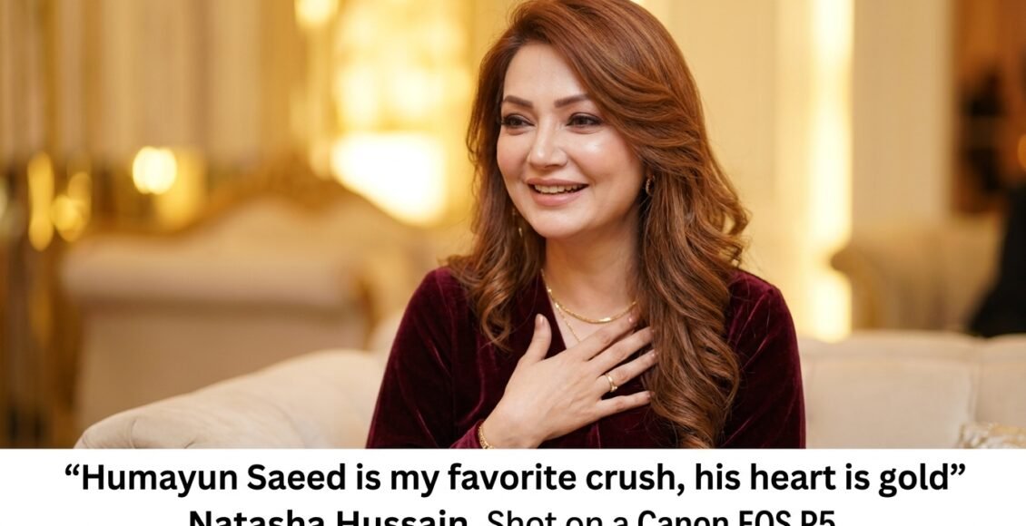 ہمایوں سعید میرے پسندیدہ کرش ،ان کا دل سونے کا ہے' نتاشہ حسین